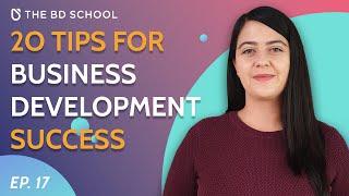 20 tips for Business Development Success  | #BD Hacks | Episode 17