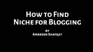 How to Find Niche For Blogging