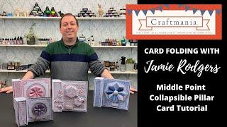Jamie Rodgers Card Folding Tutorial - Middle Point Collapsible Pillar Card