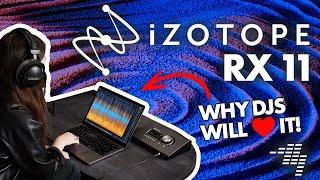 iZotope RX11 Tools That DJs Will LOVE // In The Loop