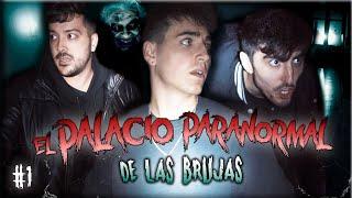 El Palacio Paranormal De Las Brujas - Atrapados en el Más Allá #1