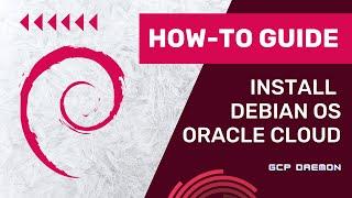 The Ultimate Debian Installation Guide for Oracle Cloud | Free Tiers Account Step-by-Step