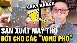 Trần sao âm vậy, thanh niên cực tâm lý khi 'SẢN XUẤT MÁY THỞ' cho các 'VONG PHỐ' | Tin Nhanh 3 Phút