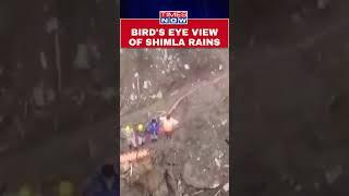 Bird's Eye View Of Shimla Rescue Operations! Watch Here! #shorts #himachalrains #himachalpradesh