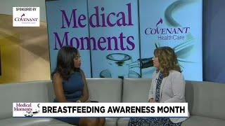 Medical Moments: Breastfeeding Awareness Month