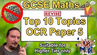 GCSE Maths OCR Paper 5 - Top 10 Topics to Revise Non-Calc - Predicted June 2025 - Higher Tier