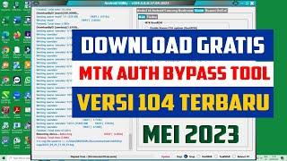 MTK Auth Bypass Tool V104 Terbaru  Mei 2023