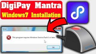 Mantra Device And DigiPay Windows7 Install | This Program  require Windows Service Pack 1 or Later