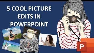 5 cool picture edits to do in PowerPoint | Very Easy PowerPoint Tutorial