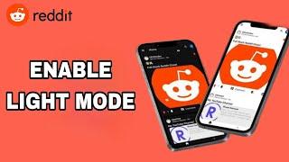 How To Enable And Turn On Light Mode On Reddit App