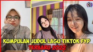 17 Judul Lagu Tiktok Viral Terbaru 2022 ~ DJ FYP Tiktok 2022 #39