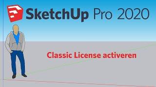 SketchUp Pro - How To? | Classic License activeren | NL Tutorial