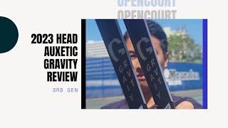 2023 Head Auxetic Gravity Pro & MP Review