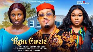 TIGHT CIRCLE - SONIA UCHE, MIKE EZURUONYE, RUTH KADIRI,  Latest 2024 Nigerian Movies