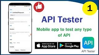API Tester # 1 | API testing on your Mobile device