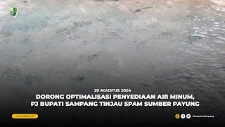 DORONG OPTIMALISASI PENYEDIAAN AIR MINUM, PJ BUPATI SAMPANG TINJAU SPAM SUMBER PAYUNG