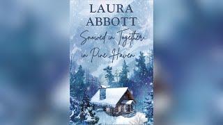 Snowed in Together in Pine Haven [FULL romance audiobook] a small town romance (low spice)