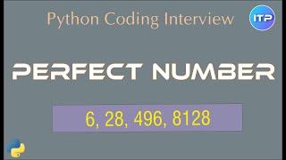 Perfect number using Python | Python Coding Interview question | An IT Professional