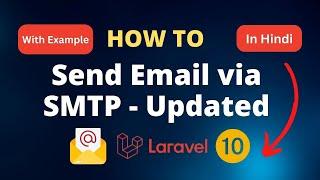 How To Send  Email Using SMTP in Laravel 10 - In Hindi | Updated 2024