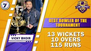 VICKY BHOIR | BEST BOWLER OF THE TOURNAMENT | LAM TROPHY 2022 | BHOPAL