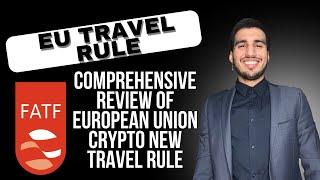 EU Crypto Alert: Discover the SHOCKING New Travel Rule That Changes Everything!