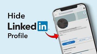 How To Hide LinkedIn Profile From Everyone?