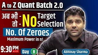 Set Targets 4 - 3 Months ! Maximum Power in n! | No. Of zeroes | Number system - 8 | Abhinay Sharma