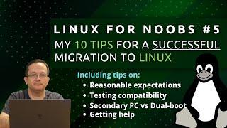 Linux for Noobs #5: Ten tips for a successful Migration