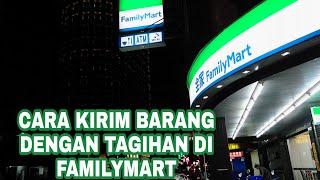 CARA KIRIM BARANG FAMILYMART TAIWAN DENGAN TAGIHAN (COD)