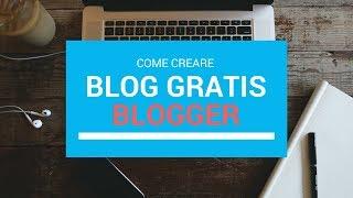 Blogger - Come creare un blog gratis