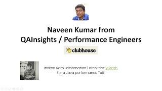 Java performance talk from QAInsights - Performance Engineers Clubhouse