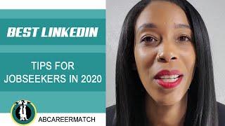 Best LinkedIn Tips for Jobseekers in 2020