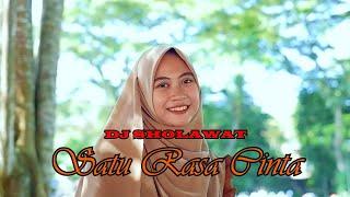 Satu Rasa Cinta Versi Sholawat DJ SLOW - Ella Fitriyani