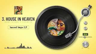 Mobi Dixon x Thabsie _ House In Heaven