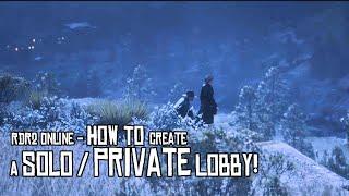 RDR2 Online - How To Make A Private / Solo Lobby in Red Dead Online / 2022