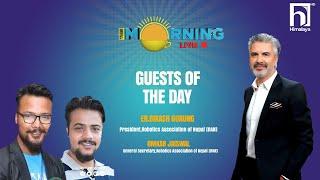 Er.Bikash Gurung-President,RAN and Omkar Jaiswal-General-Secretary-RAN // This Morning live