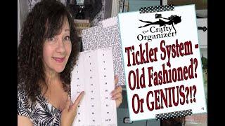 Tickler System - old fashioned or genius?!?