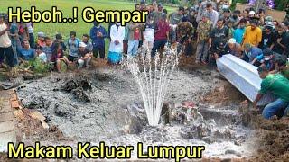 Heboh..! Fenomena alam aneh Makam keluar lumpur di jawatimur