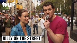 Billy on the Street - Olivia Wilde Is Pretty and You're All Disgusting!