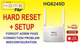 How to hard reset and setup PLDT HG6245D modem fiber