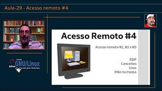 🟠 Curso GNU Linux - Aula 29 - Acesso remoto #4 Desktop remoto RDP