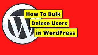 How To Bulk Delete Users in WordPress