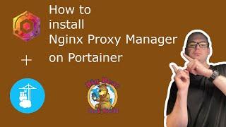 How to install Nginx Proxy Manager on Portainer/Docker Compose