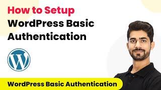 How to Setup a WordPress Basic Authentication (Inside Pabbly Connect)