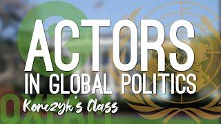 State and Non-State Actors in Global Politics