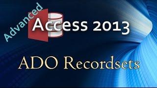 12. (Advanced Programming In Access 2013) Using ADO Recordsets in VBA