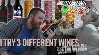 I Try 3 Different Wines with Madi - CORBIN DOES DRINKING