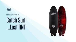 Catch Surf ...Lost RNF Surfboard Review