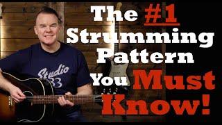 Beginner Guitar Lesson- The Most Important Strumming Pattern (You Need This!)