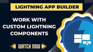 Salesforce Trailhead - Work with Custom Lightning Components